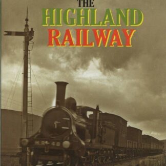 The Highland Railway / David Ross