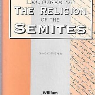 Lectures On The Religion Of The Semites